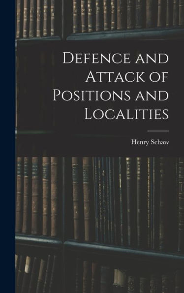 Defence And Attack Of Positions And Localities