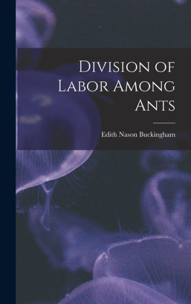 Division Of Labor Among Ants