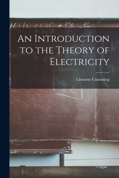 An Introduction To The Theory Of Electricity