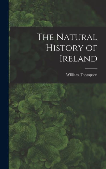 The Natural History Of Ireland