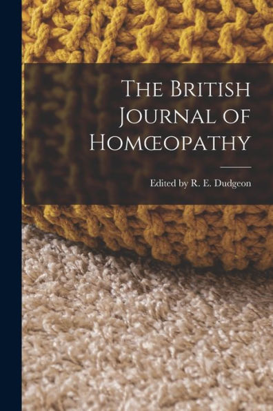 The British Journal Of Homoeopathy
