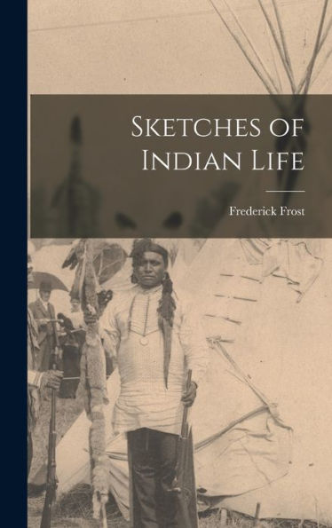 Sketches Of Indian Life