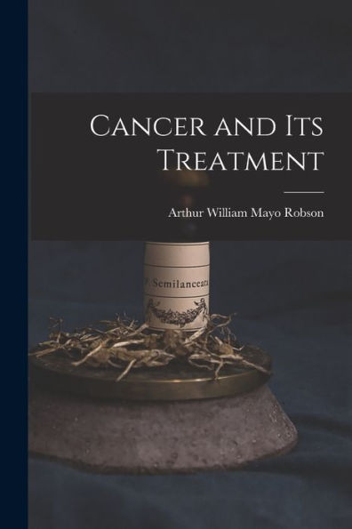 Cancer And Its Treatment