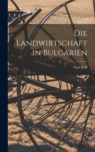 Die Landwirtschaft In Bulgarien