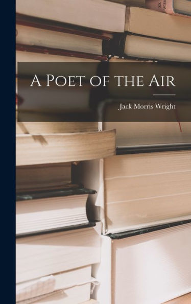 A Poet Of The Air