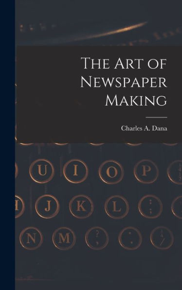 The Art Of Newspaper Making