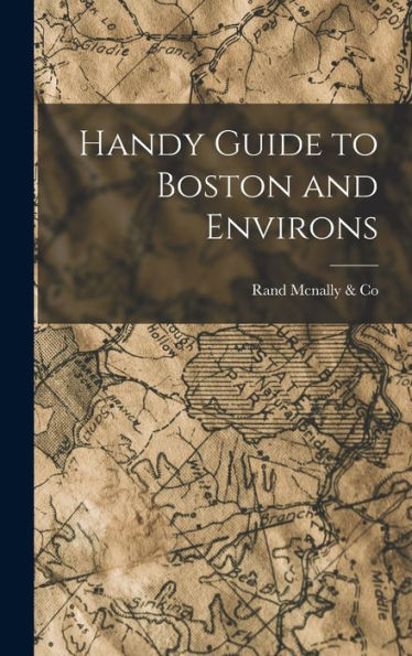 Handy Guide To Boston And Environs