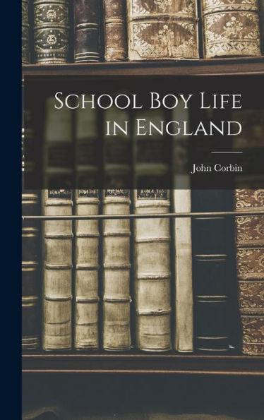 School Boy Life In England