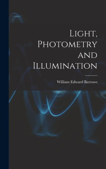 Light, Photometry And Illumination