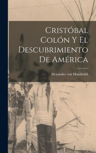 Crist?Al Colón Y El Descubrimiento De América (Spanish Edition)