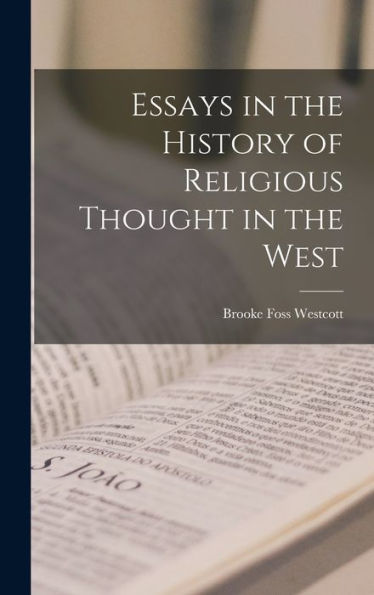 Essays In The History Of Religious Thought In The West