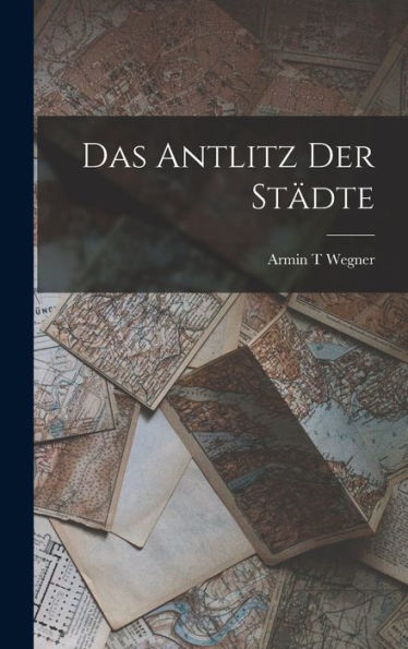 Das Antlitz Der Städte (German Edition)