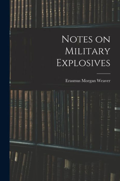 Notes On Military Explosives