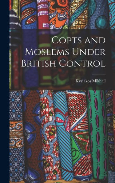 Copts And Moslems Under British Control