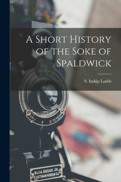 A Short History Of The Soke Of Spaldwick