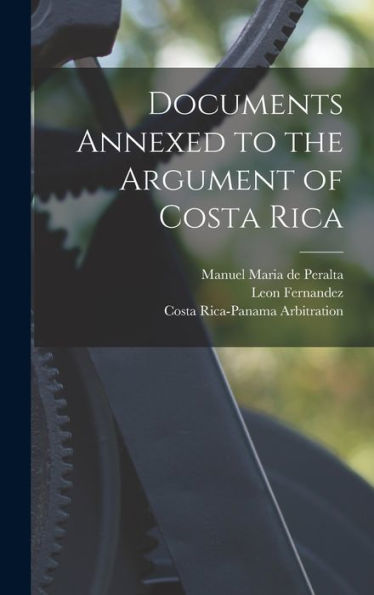 Documents Annexed To The Argument Of Costa Rica