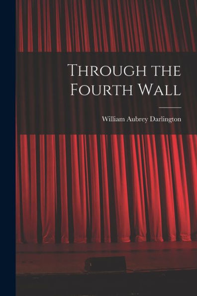 Through The Fourth Wall