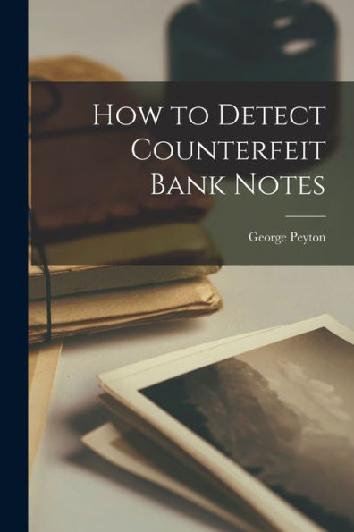 How To Detect Counterfeit Bank Notes