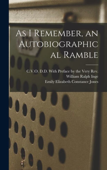 As I Remember, An Autobiographical Ramble