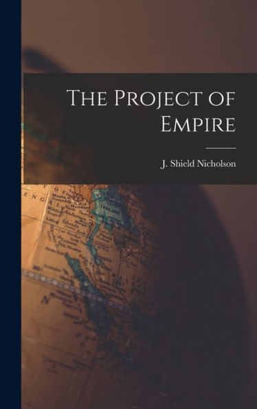 The Project Of Empire