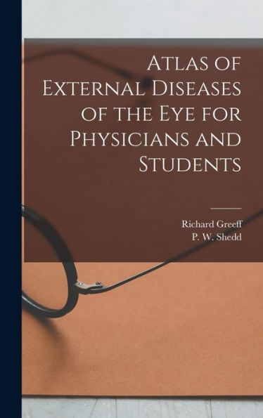 Atlas Of External Diseases Of The Eye For Physicians And Students