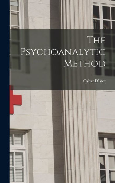 The Psychoanalytic Method