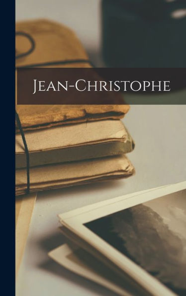 Jean-Christophe (French Edition)