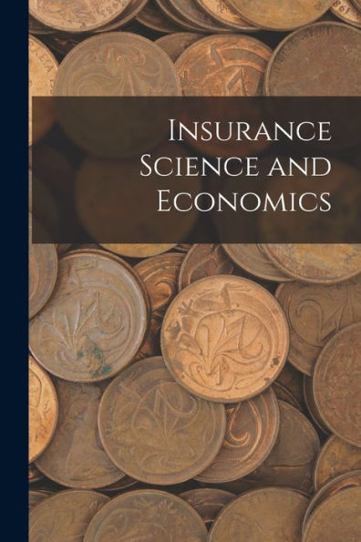 Insurance Science And Economics