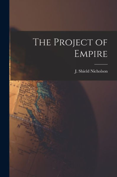 The Project Of Empire