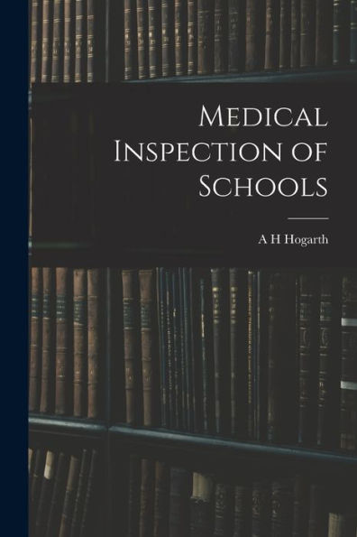 Medical Inspection Of Schools