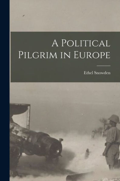A Political Pilgrim In Europe