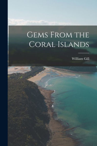 Gems From The Coral Islands