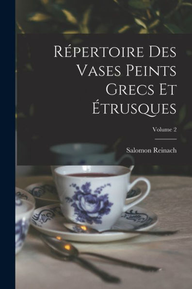 R?Ertoire Des Vases Peints Grecs Et ?Rusques; Volume 2 (French Edition)
