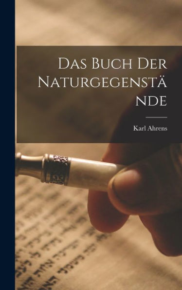 Das Buch Der Naturgegenstände (German Edition)