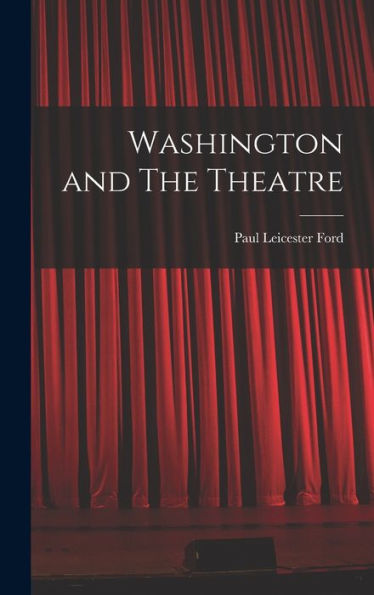 Washington And The Theatre