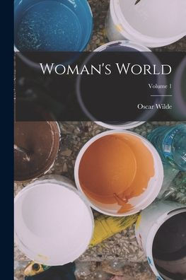 Woman's World; Volume 1