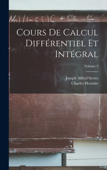 Cours De Calcul Différentiel Et Intégral; Volume 2 (French Edition)