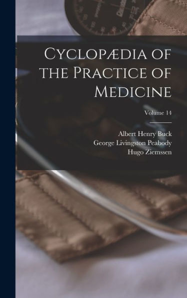 Cyclop?Ia Of The Practice Of Medicine; Volume 14