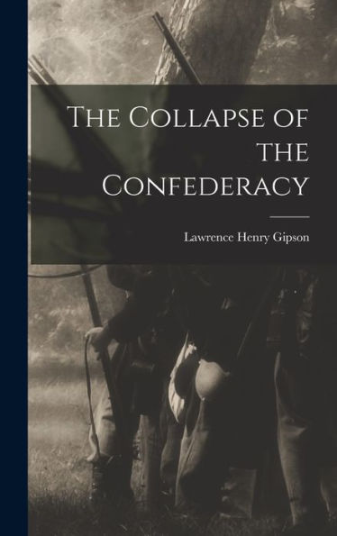 The Collapse Of The Confederacy