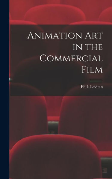 Animation Art In The Commercial Film