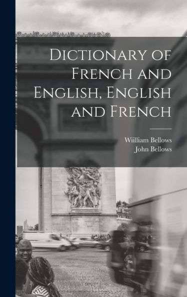 Dictionary Of French And English, English And French