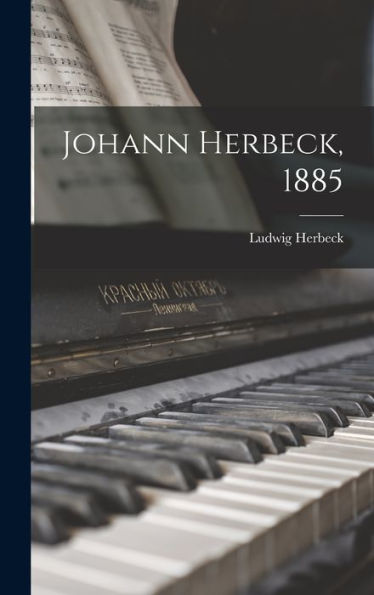 Johann Herbeck, 1885 (German Edition)