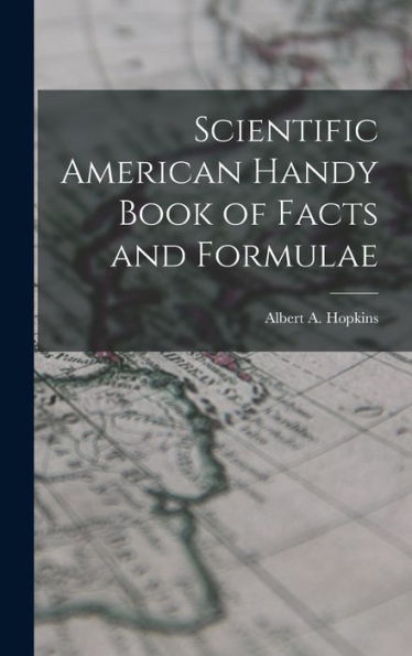 Scientific American Handy Book Of Facts And Formulae