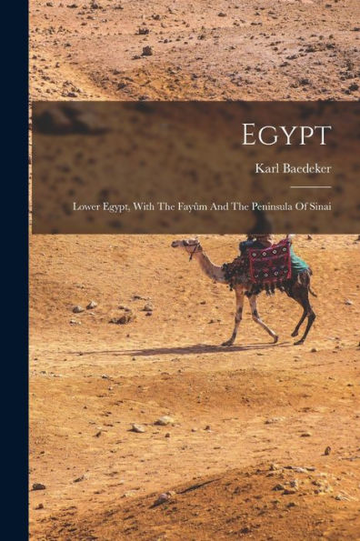 Egypt: Lower Egypt, With The Fay? And The Peninsula Of Sinai