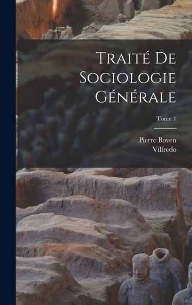 Trait?De Sociologie Générale; Tome 1 (French Edition)