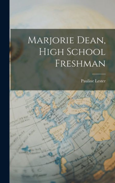 Marjorie Dean, High School Freshman