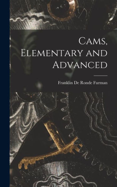 Cams, Elementary And Advanced