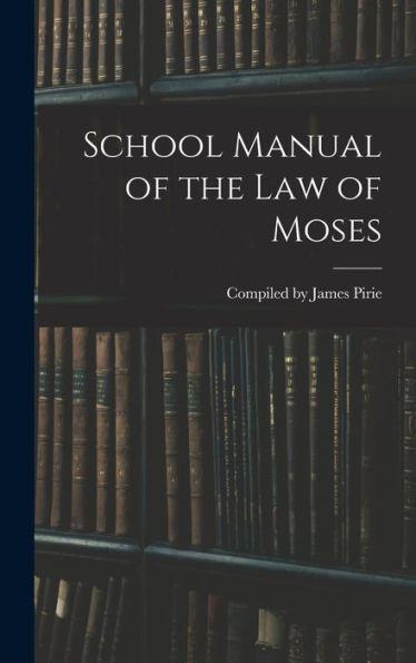 School Manual Of The Law Of Moses
