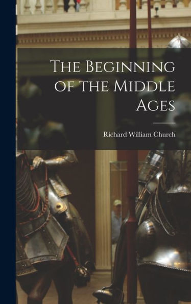 The Beginning Of The Middle Ages