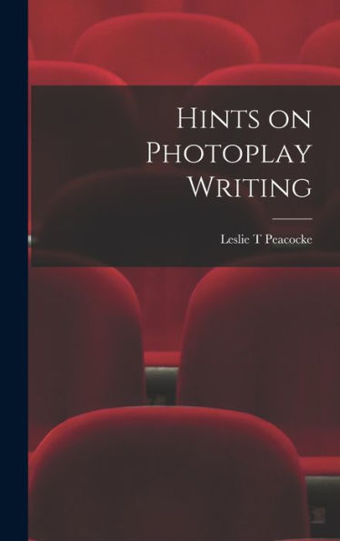 Hints On Photoplay Writing